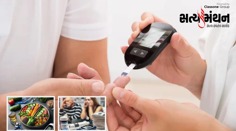 ડાયાબિટીસ હવે માત્ર જાણકારી નહીં, સારવાર અને નિયંત્રણનો સમય